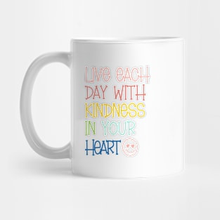 Live with Kindness in Your Heart Mug